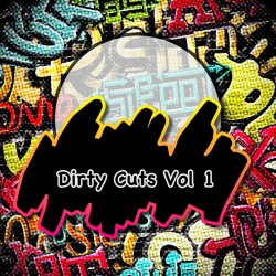 Dirty Cuts Vol 1