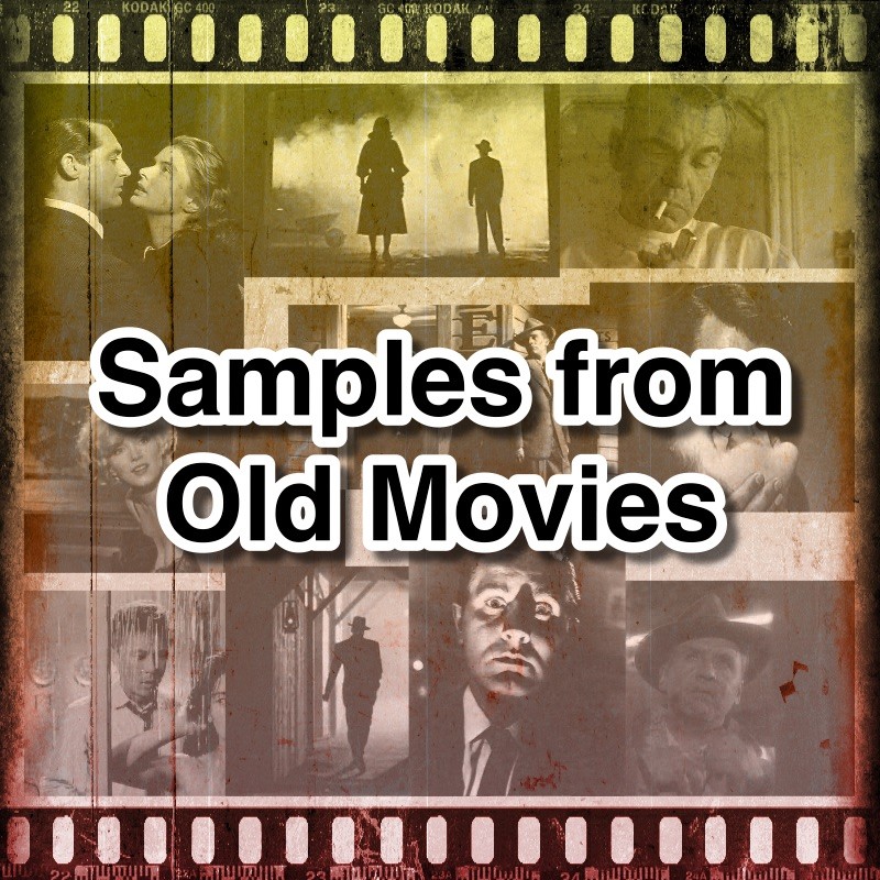 Samples from  Old Movies